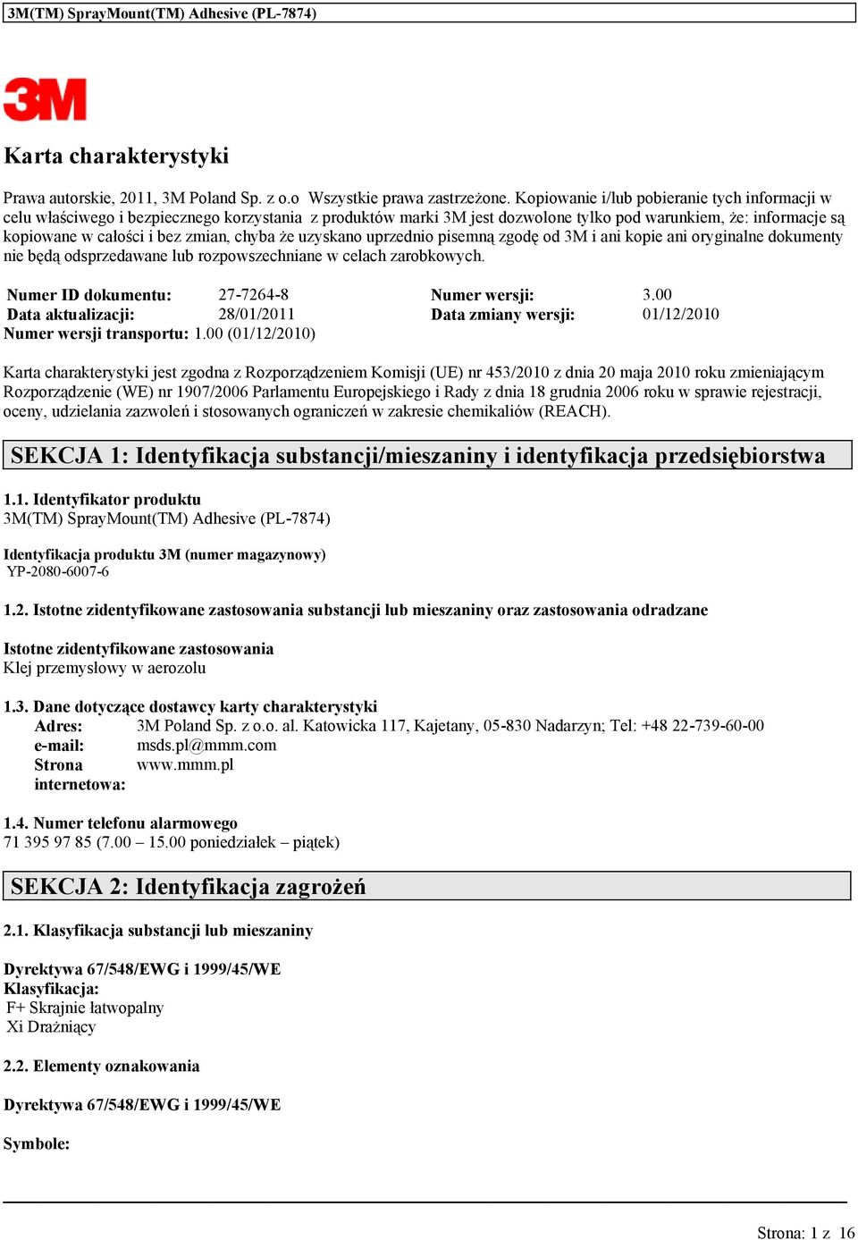 przednio pisemną zgodę od 3M i ni kopie ni oryginlne dokmenty nie będą odsprzedwne lb rozpowszechnine w celch zrobkowych. Nmer ID dokment: 27-7264-8 Nmer wersji: 3.