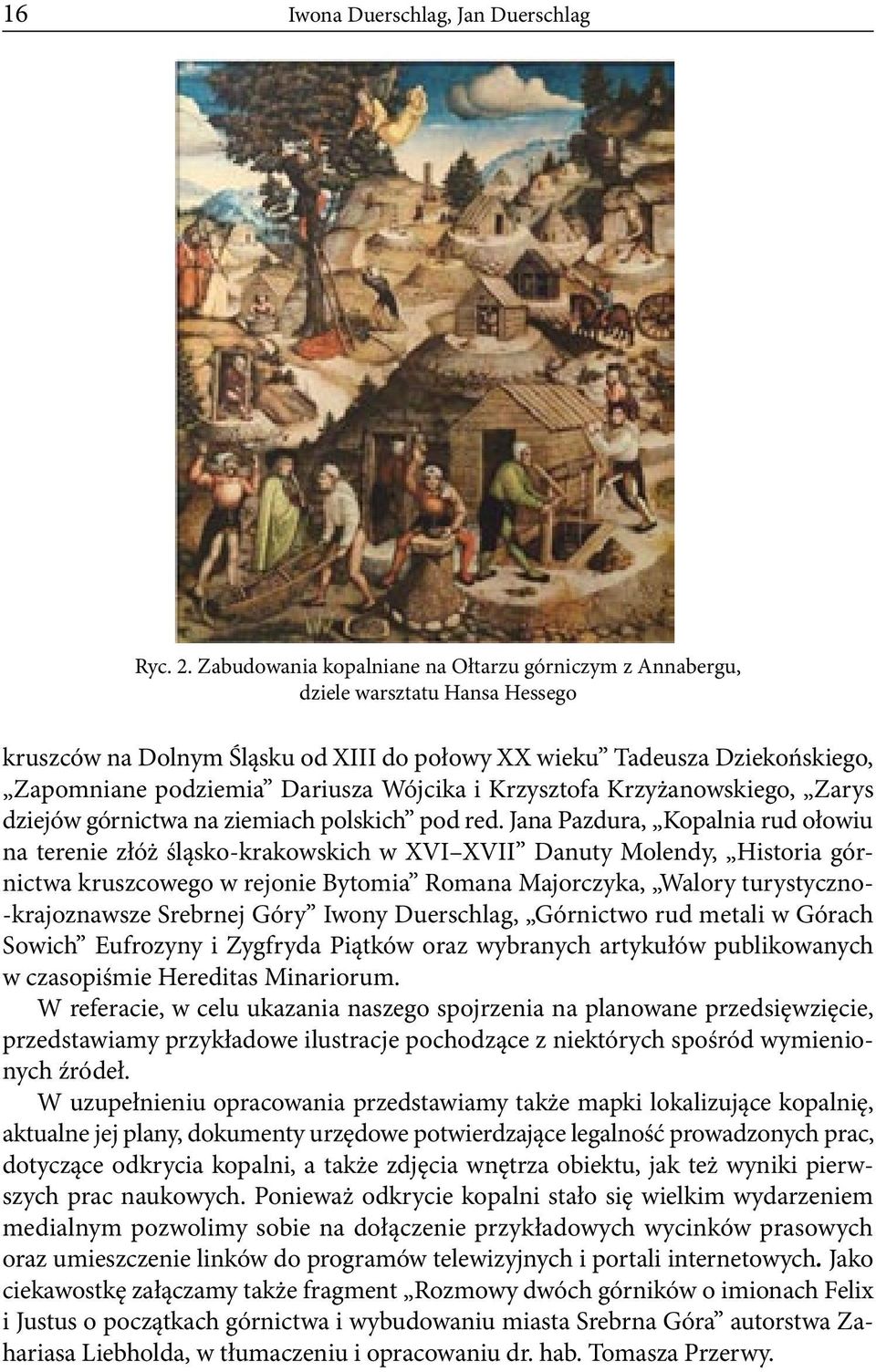 Wójcika i Krzysztofa Krzyżanowskiego, Zarys dziejów górnictwa na ziemiach polskich pod red.