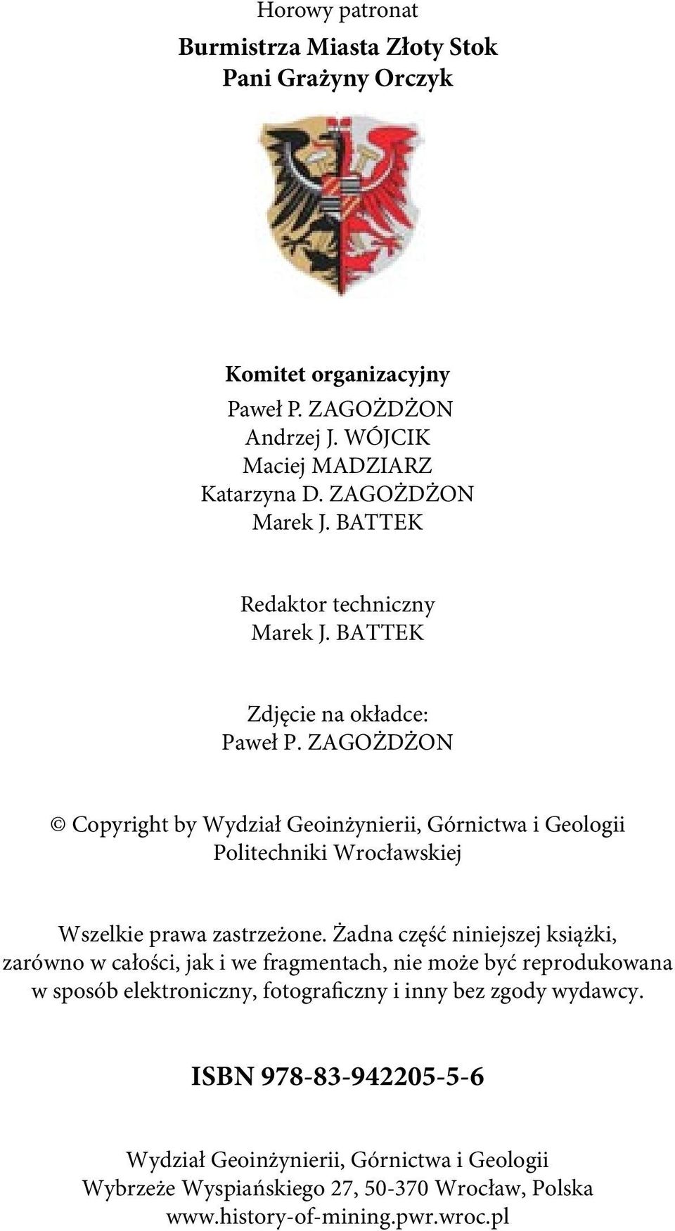ZAGOŻDŻON Copyright by Wydział Geoinżynierii, Górnictwa i Geologii Politechniki Wrocławskiej Wszelkie prawa zastrzeżone.
