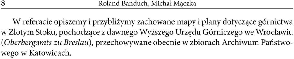 z dawnego Wyższego Urzędu Górniczego we Wrocławiu (Oberbergamts zu