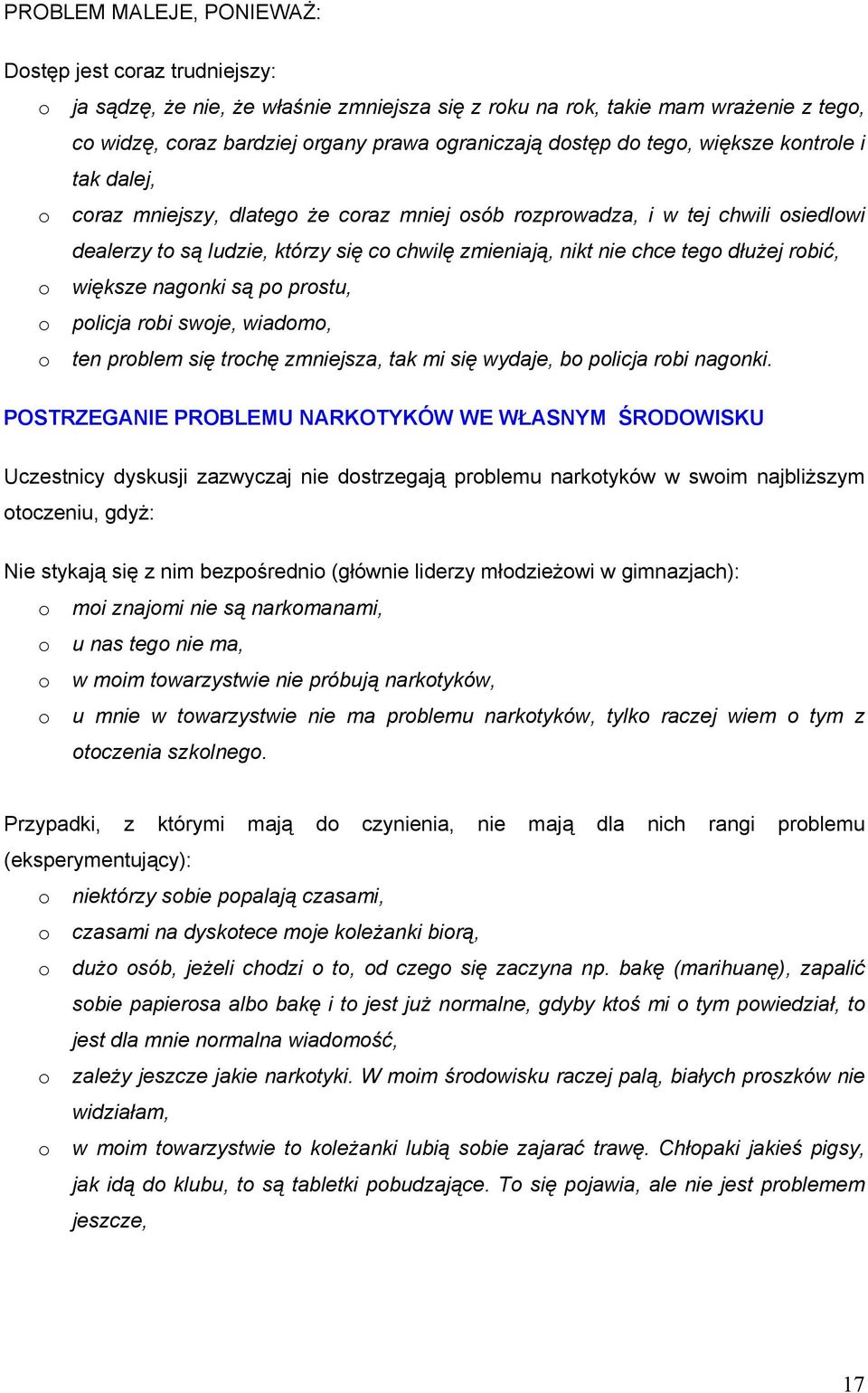 nagnki są p prstu, plicja rbi swje, wiadm, ten prblem się trchę zmniejsza, tak mi się wydaje, b plicja rbi nagnki.