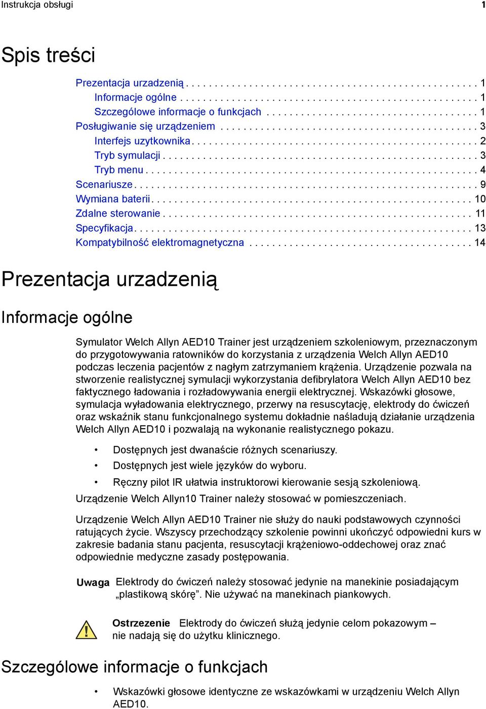 ...................................................... 3 Tryb menu.......................................................... 4 Scenariusze............................................................ 9 Wymiana baterii.