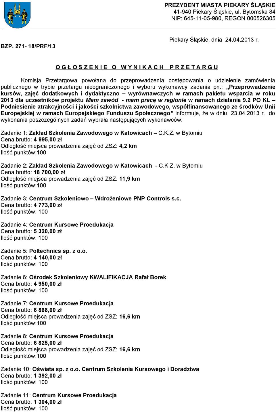 wykonawcy zadania pn.
