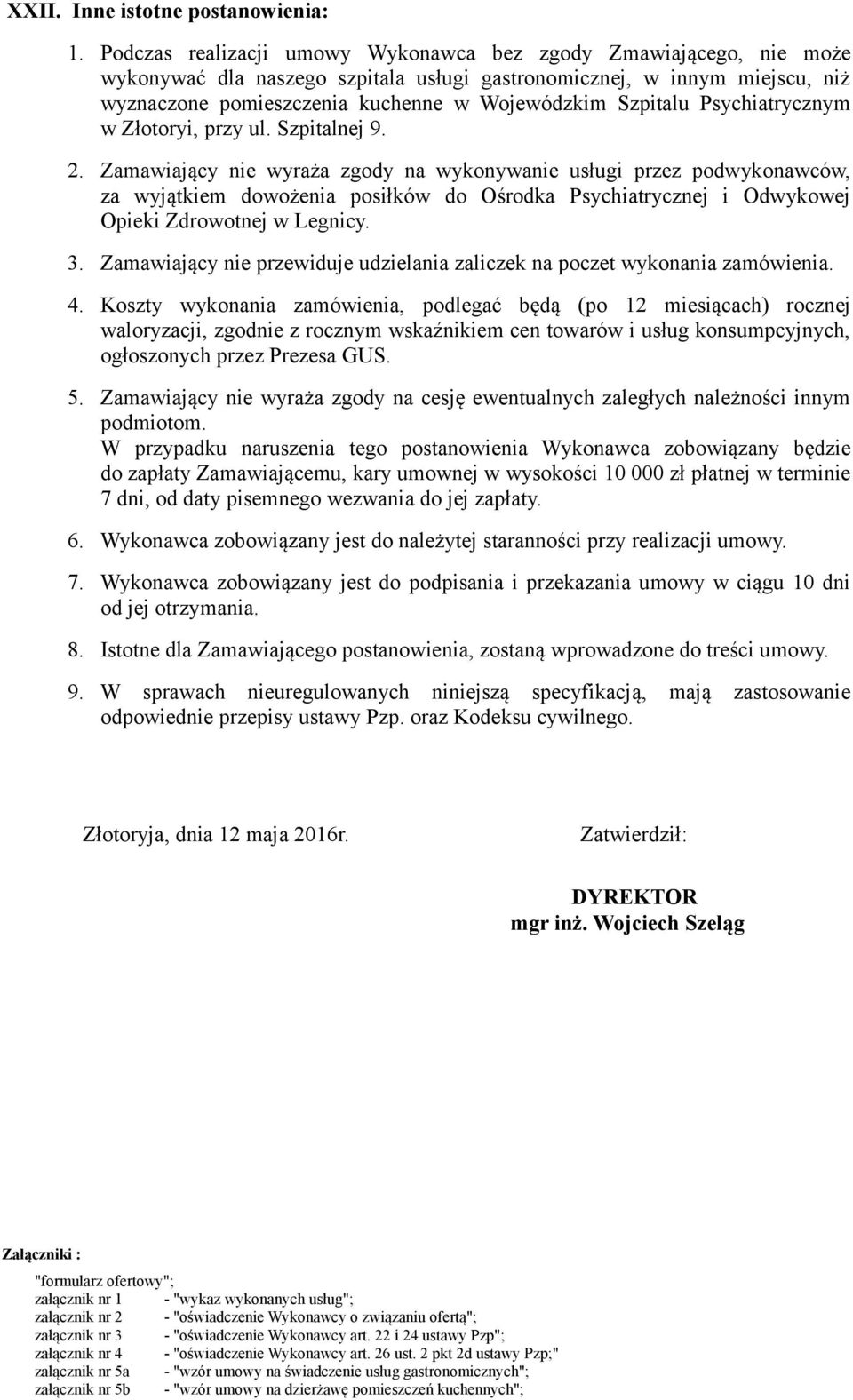 Szpitalu Psychiatrycznym w Złotoryi, przy ul. Szpitalnej 9. 2.