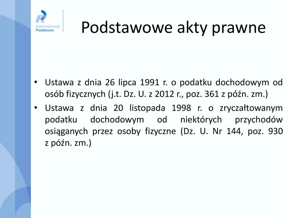 361 z późn. zm.) Ustawa z dnia 20 listopada 1998 r.