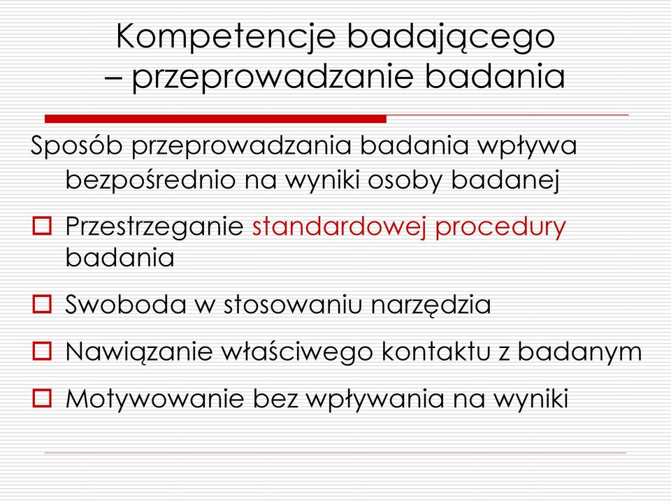 Przestrzeganie standardowej procedury badania Swoboda w stosowaniu