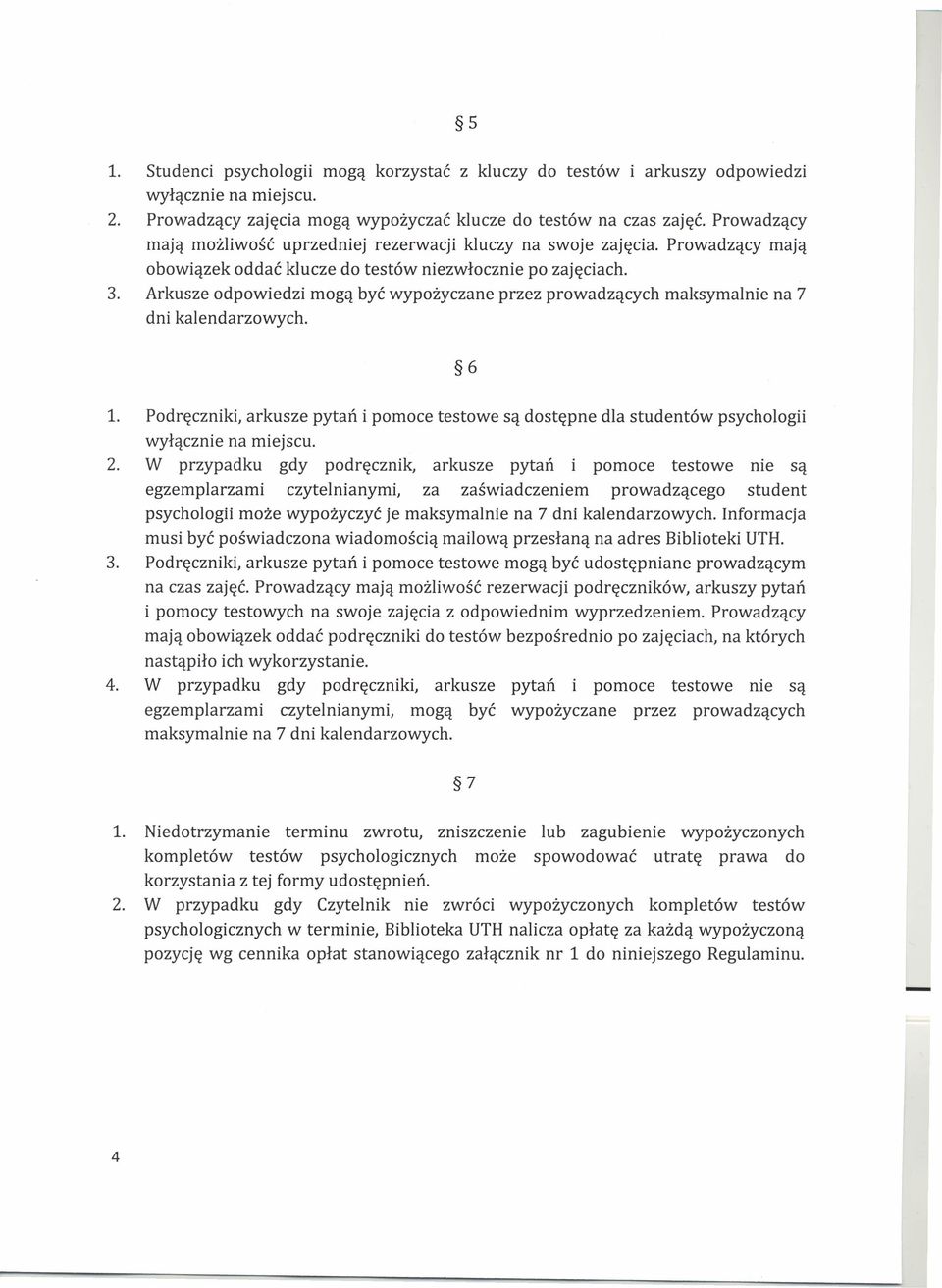 Arkusze odpowiedzi mogą być wypożyczane przez prowadzących maksymalnie na 7 dni kalendarzowych. 6 1.