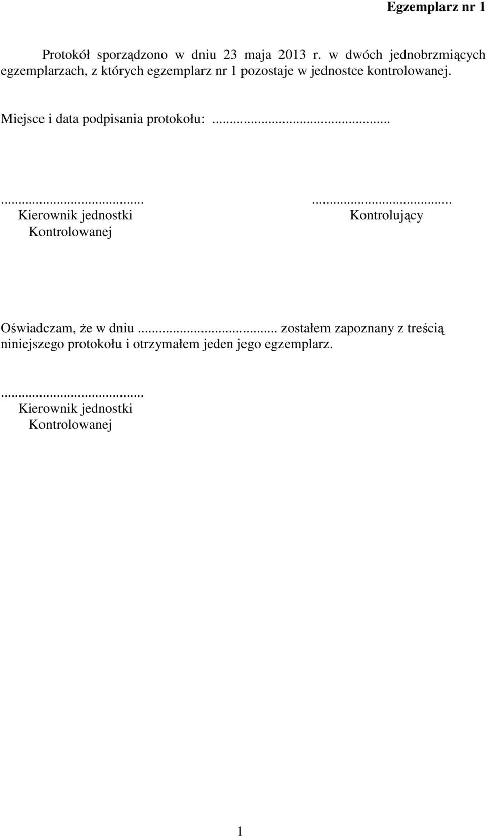 Miejsce i data podpisania protokołu:.
