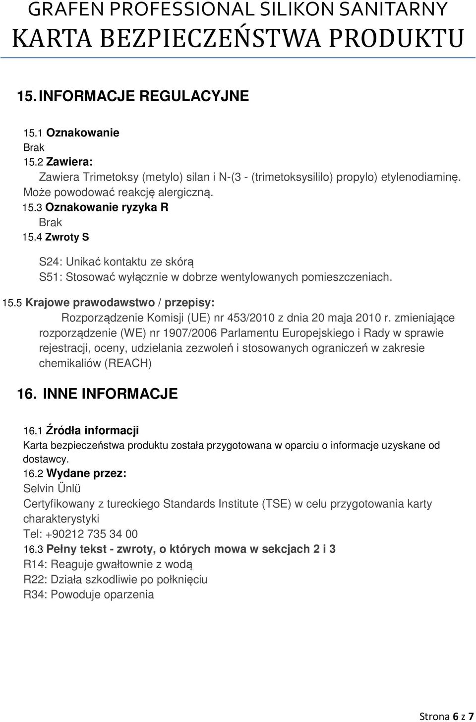 5 Krajowe prawodawstwo / przepisy: Rozporządzenie Komisji (UE) nr 453/2010 z dnia 20 maja 2010 r.