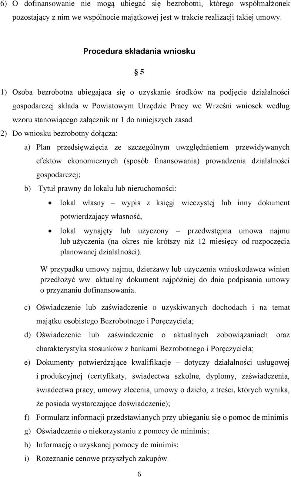 stanowiącego załącznik nr 1 do niniejszych zasad.