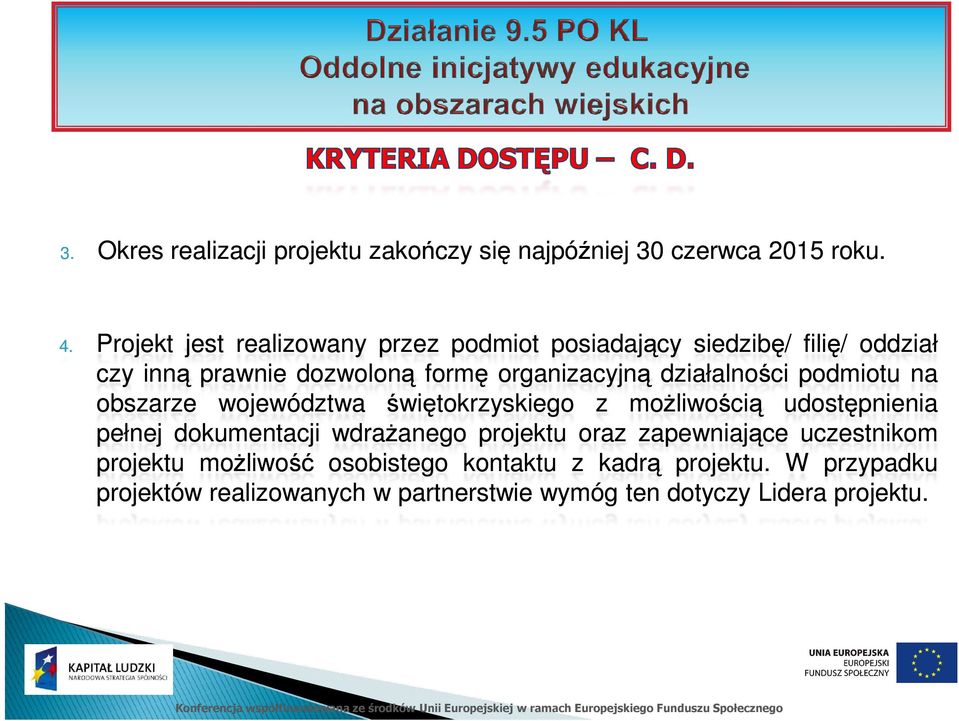 działalności podmiotu na obszarze województwa świętokrzyskiego z moŝliwością udostępnienia pełnej dokumentacji wdraŝanego