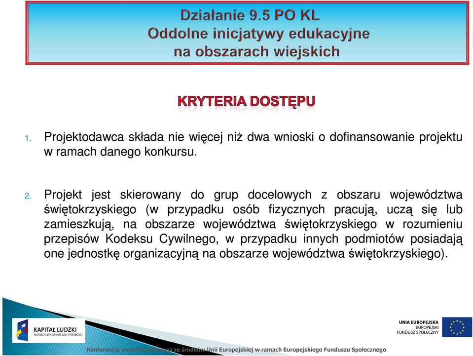 pracują, uczą się lub zamieszkują, na obszarze województwa świętokrzyskiego w rozumieniu przepisów Kodeksu