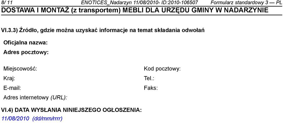 3) Źródło, gdzie można uzyskać informacje na temat składania odwołań Oficjalna