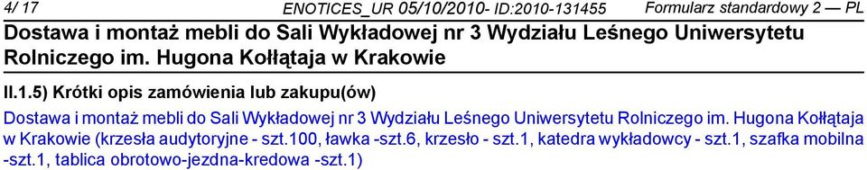 6, krzesło - szt.1, katedra wykładowcy - szt.1, szafka mobilna -szt.
