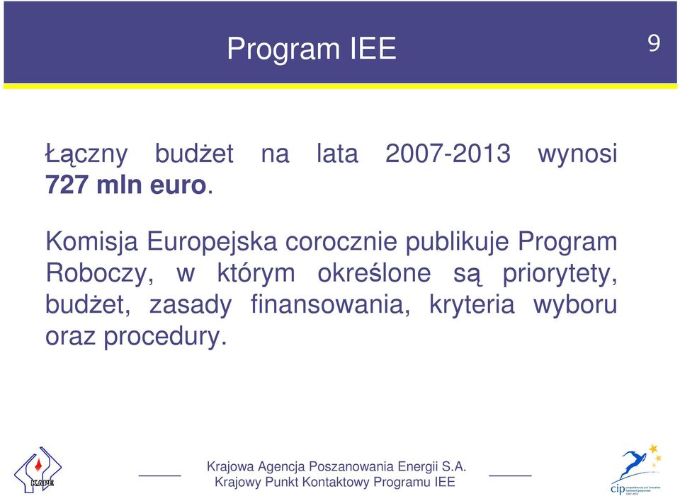 Komisja Europejska corocznie publikuje Program