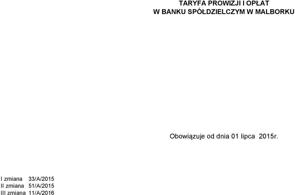 od dnia 01 lipca 2015r.