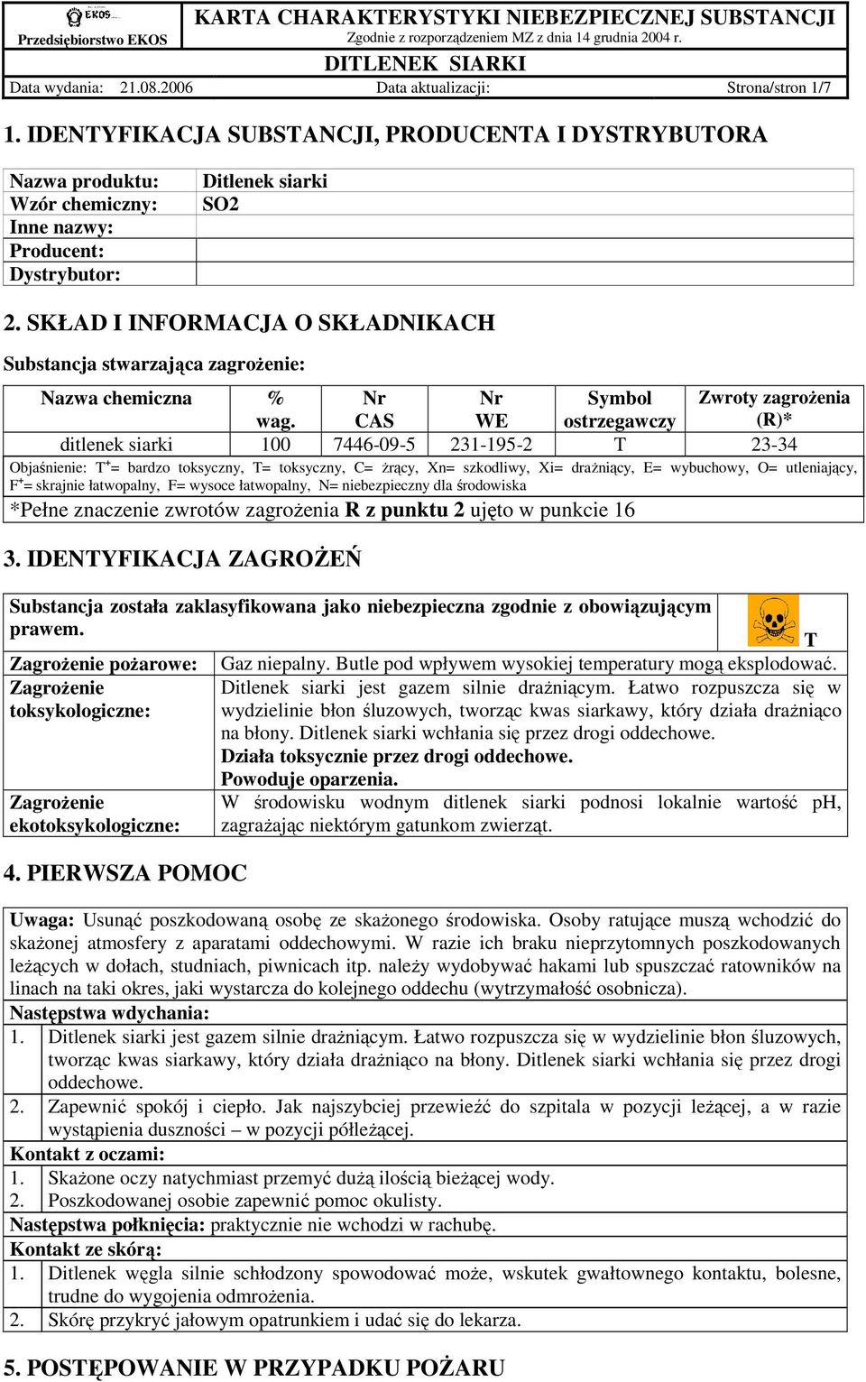 SKŁAD I INFORMACJA O SKŁADNIKACH Substancja stwarzająca zagroŝenie: Nazwa chemiczna % wag.