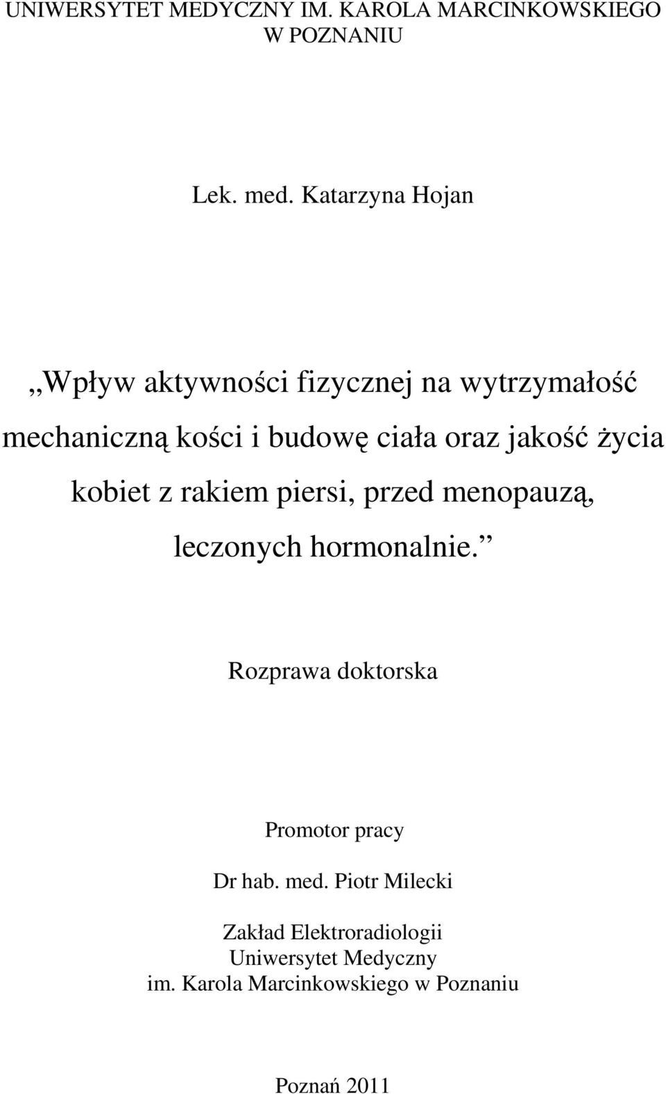 jakość życia kobiet z rakiem piersi, przed menopauzą, leczonych hormonalnie.