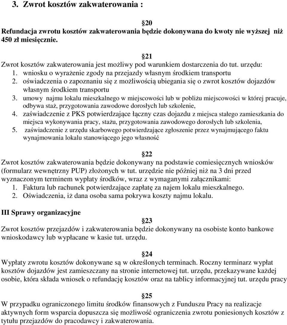 oświadczenia o zapoznaniu się z możliwością ubiegania się o zwrot kosztów dojazdów własnym środkiem transportu 3.