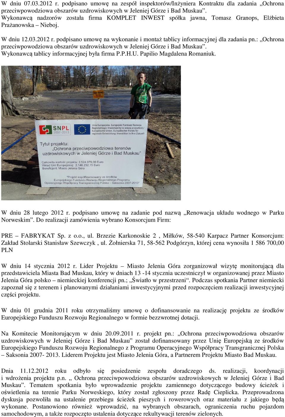 podpisano umowę na wykonanie i montaż tablicy informacyjnej dla zadania pn.: Ochrona przeciwpowodziowa obszarów uzdrowiskowych w Jeleniej Górze i Bad Muskau.