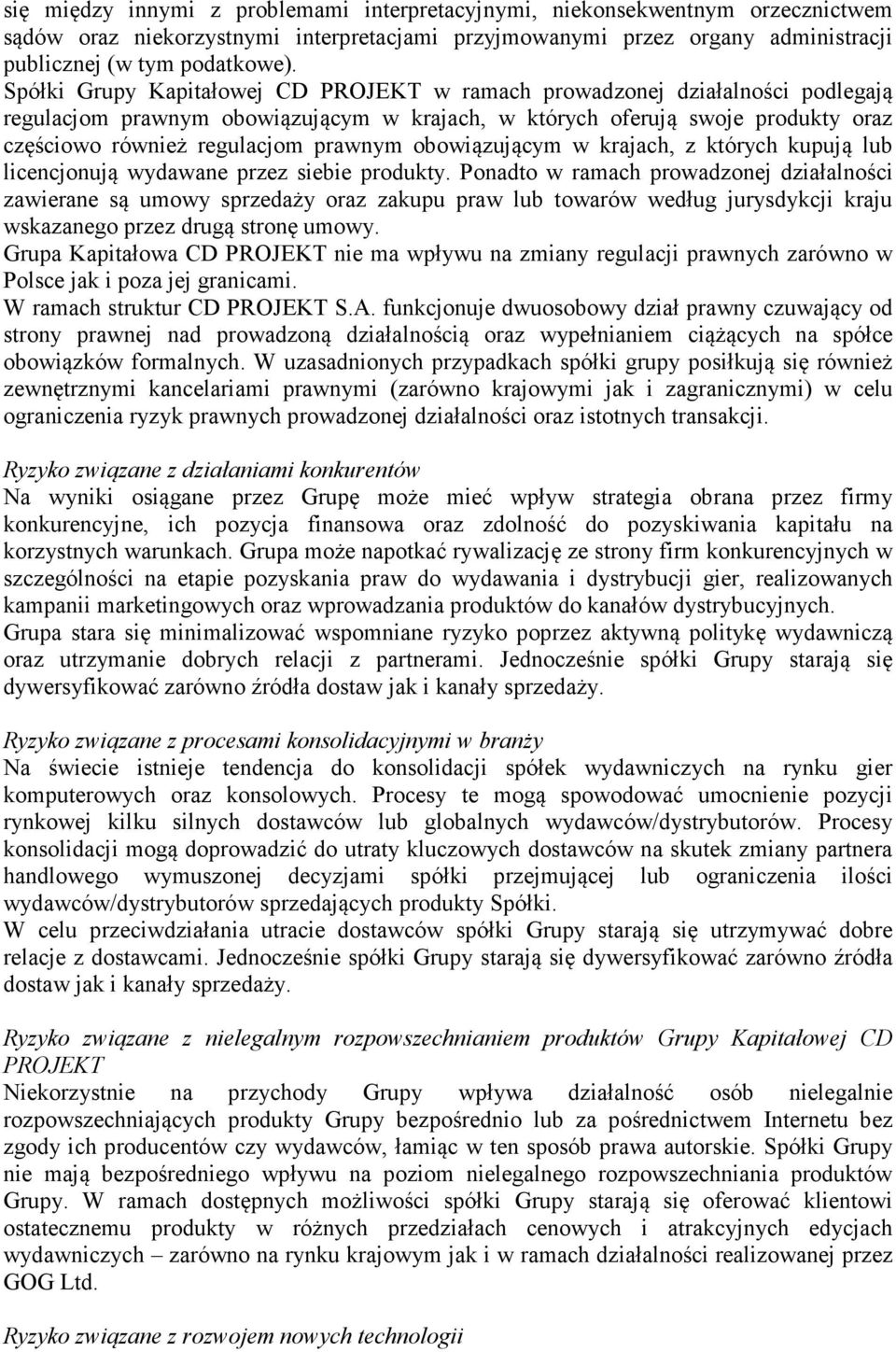 obowiązującym w krajach, z których kupują lub licencjonują wydawane przez siebie produkty.