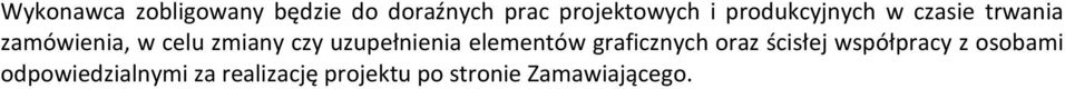 uzupełnienia elementów graficznych oraz ścisłej współpracy z