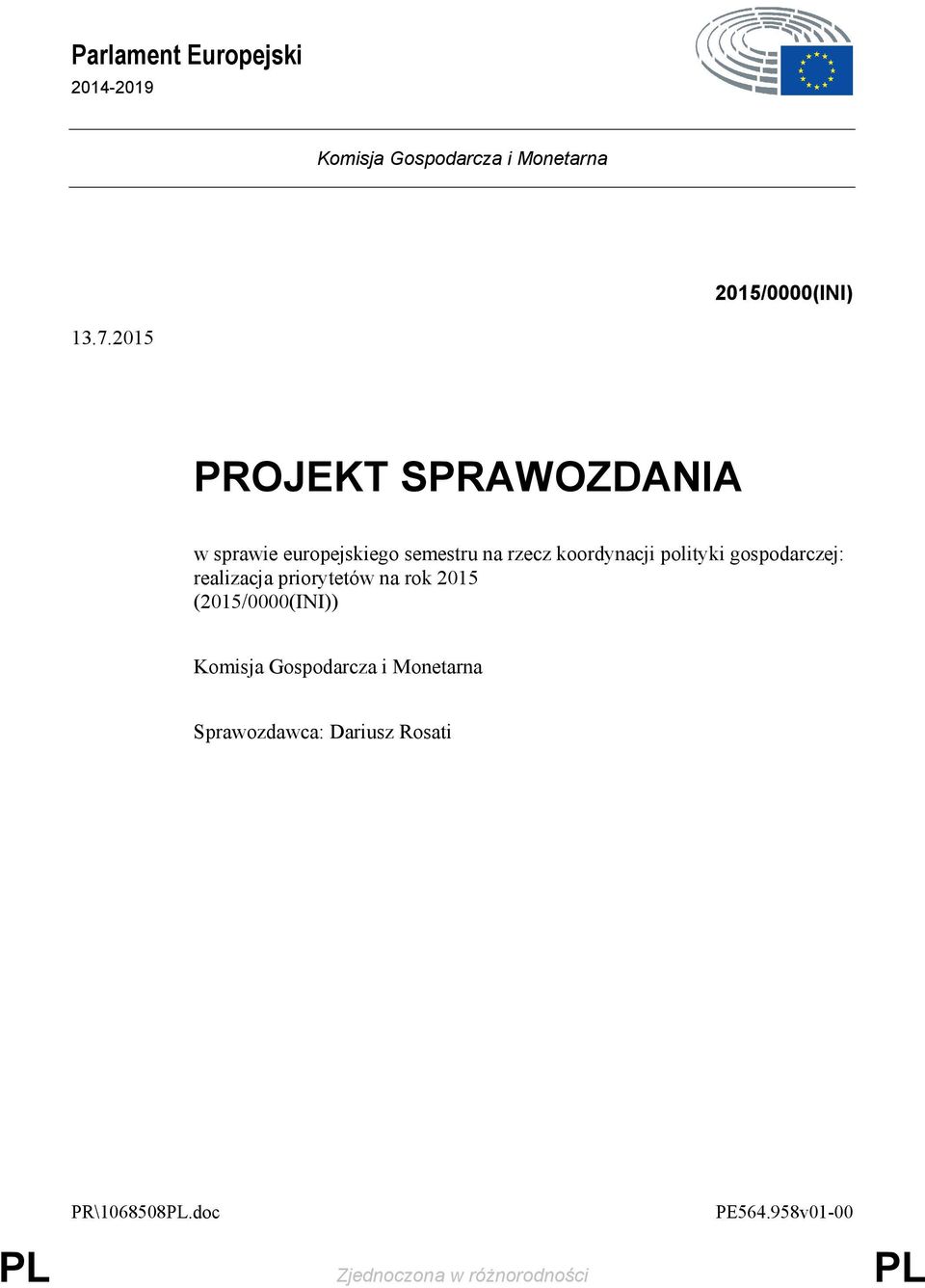 gospodarczej: realizacja priorytetów na rok 2015 (2015/0000(INI)) Komisja Gospodarcza i