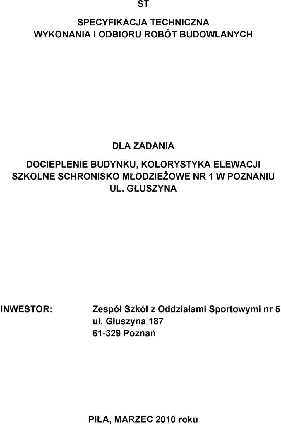 MŁODZIEŻOWE NR 1 W POZNANIU UL.