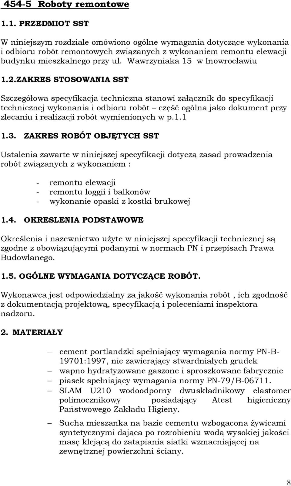 Wawrzyniaka 15 w Inowrocławiu 1.2.