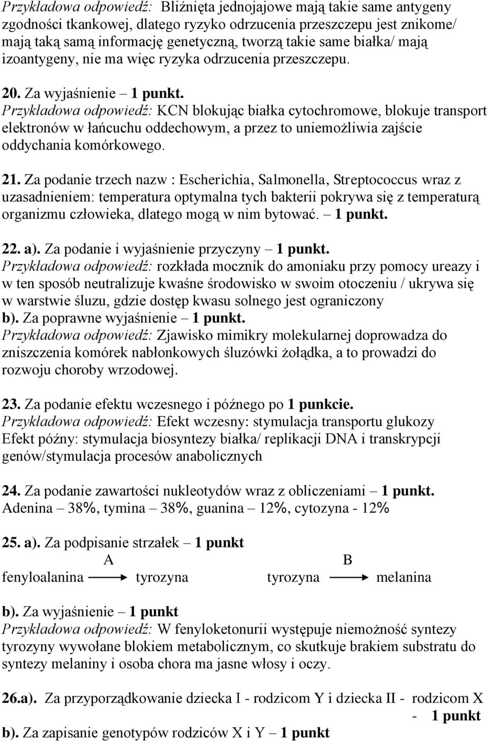 KCN blokując białka cytochromowe, blokuje transport elektronów w łańcuchu oddechowym, a przez to uniemożliwia zajście oddychania komórkowego. 21.