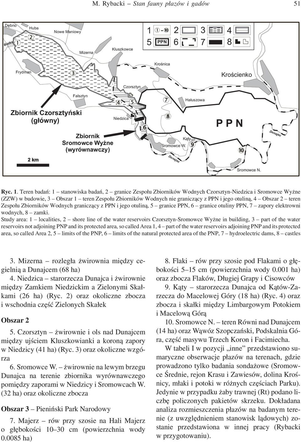 Teren badań: 1 stanowiska badań, 2 granice Zespołu Zbiorników Wodnych Czorsztyn-Niedzica i Sromowce Wyżne (ZZW) w budowie, 3 Obszar 1 teren Zespołu Zbiorników Wodnych nie graniczący z PPN i jego