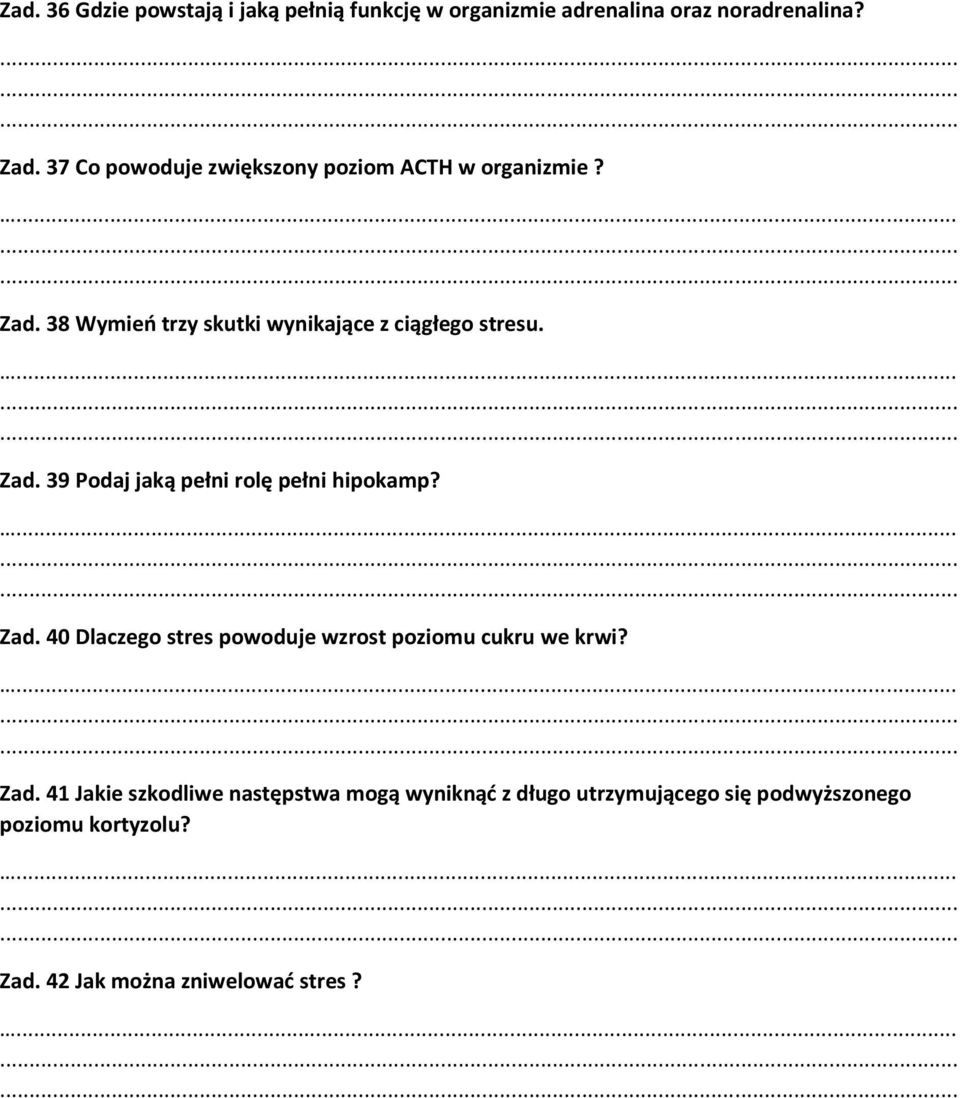 Zad. 40 Dlaczego stres powoduje wzrost poziomu cukru we krwi? Zad.