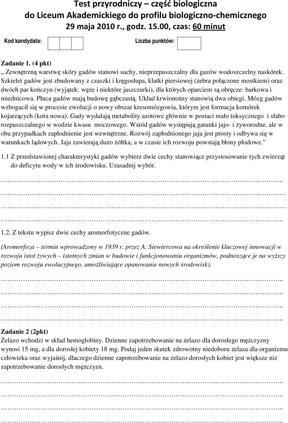 Szkielet gadów jest zbudowany z czaszki i kręgosłupa, klatki piersiowej (Ŝebra połączone mostkiem) oraz dwóch par kończyn (wyjątek: węŝe i niektóre jaszczurki), dla których oparciem są obręcze: