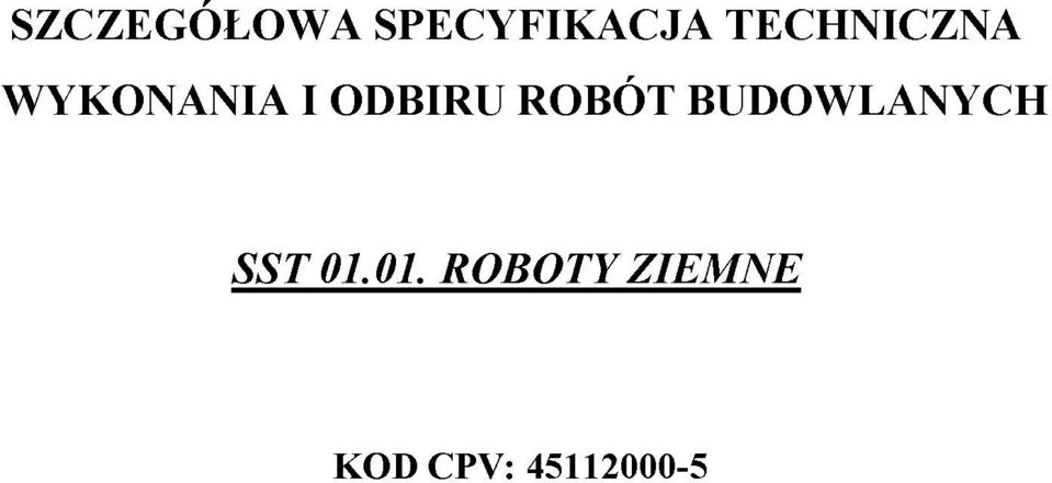 ROBÓT BUDOWLANYCH SST 01.