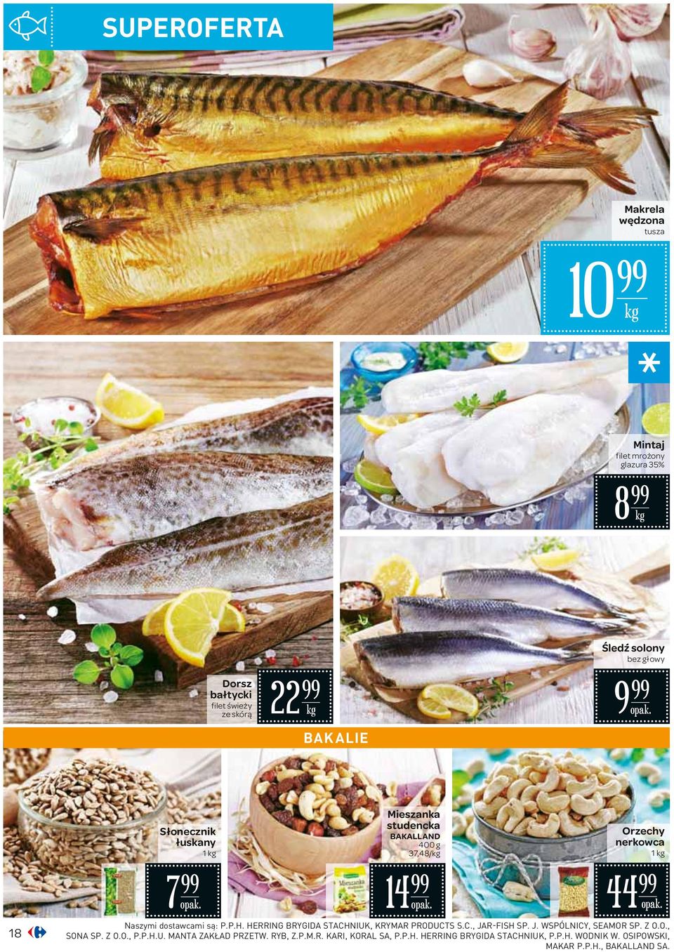 HERRING BRYGIDA STACHNIUK, KRYMAR PRODUCTS S.C., JAR-FISH SP. J. WSPÓLNICY, SEAMOR SP. Z O.O., SONA SP. Z O.O., P.P.H.U. MANTA ZAKŁAD PRZETW.