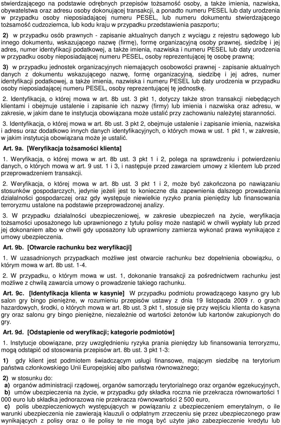 aktualnych danych z wyciągu z rejestru sądowego lub innego dokumentu, wskazującego nazwę (firmę), formę organizacyjną osoby prawnej, siedzibę i jej adres, numer identyfikacji podatkowej, a także