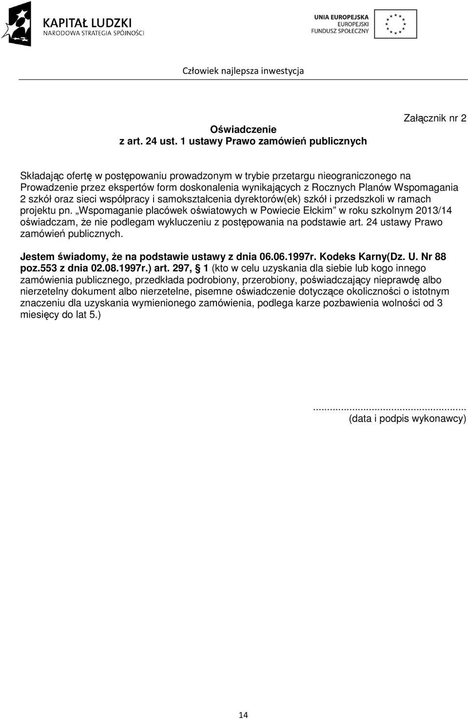 Rocznych Planów Wspomagania 2 szkół oraz sieci współpracy i samokształcenia dyrektorów(ek) szkół i przedszkoli w ramach projektu pn.