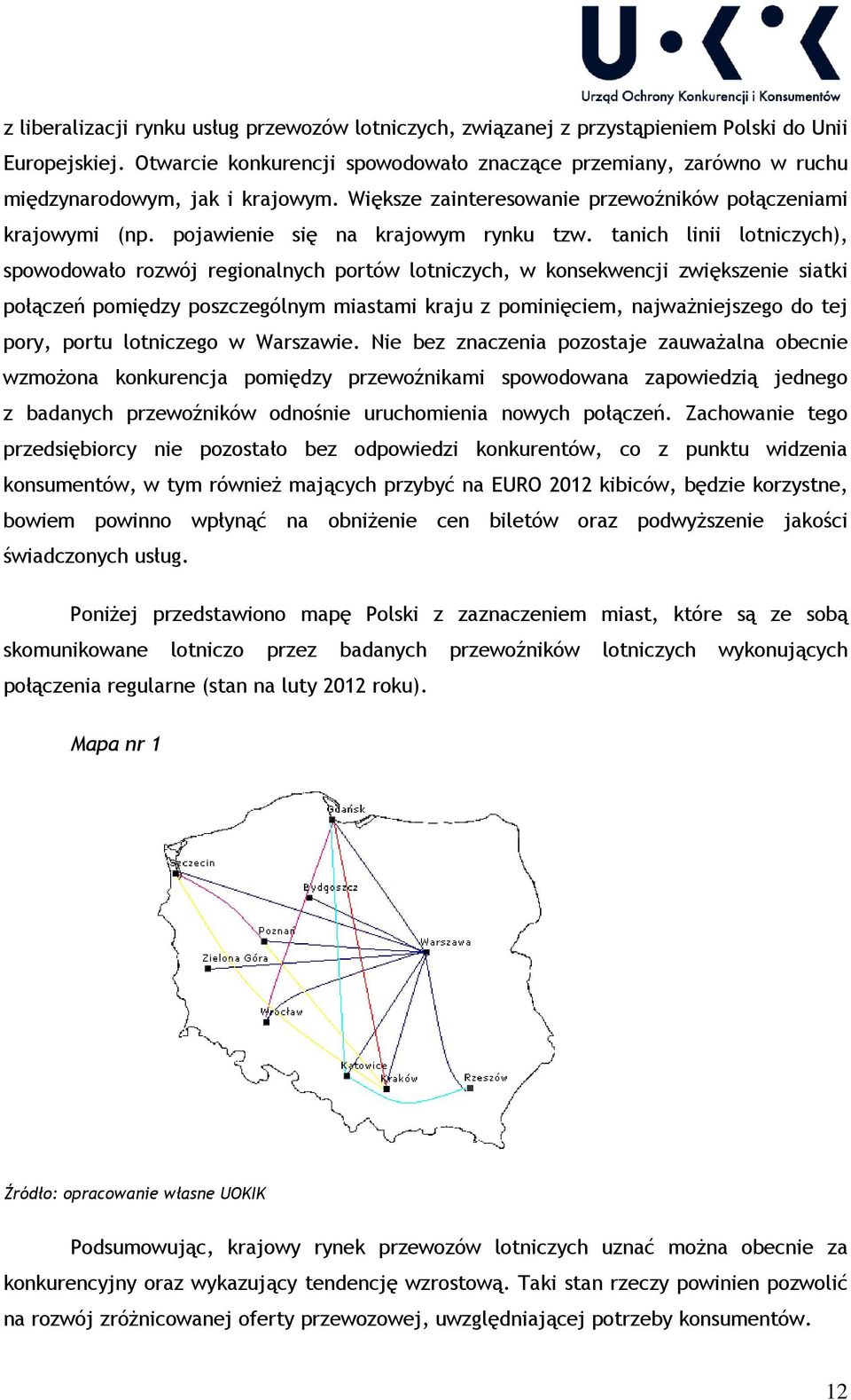 pojawienie się na krajowym rynku tzw.