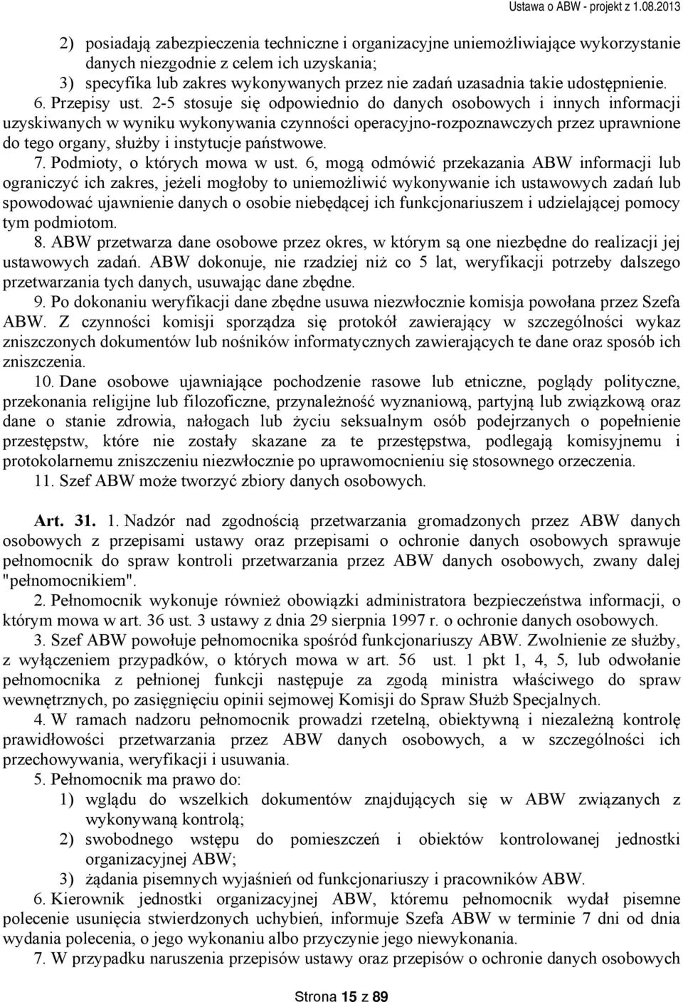 takie udostępnienie. 6. Przepisy ust.