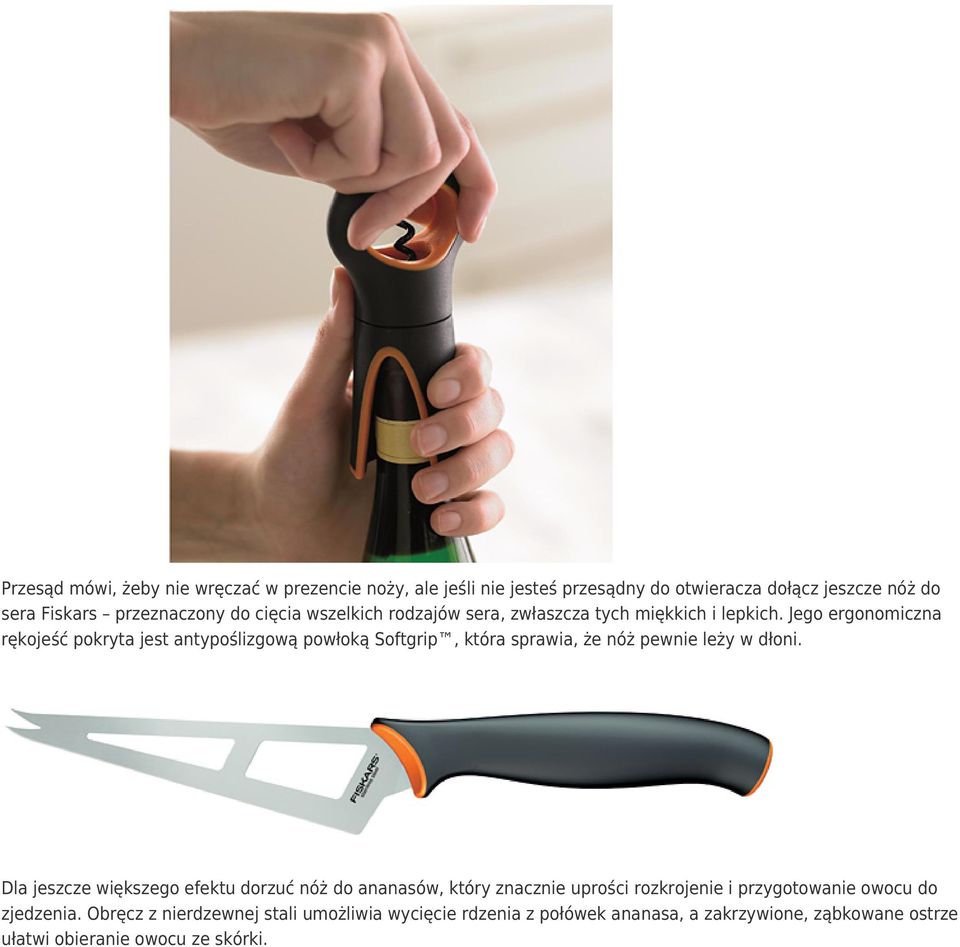 Jego ergonomiczna rękojeść pokryta jest antypoślizgową powłoką Softgrip, która sprawia, że nóż pewnie leży w dłoni.