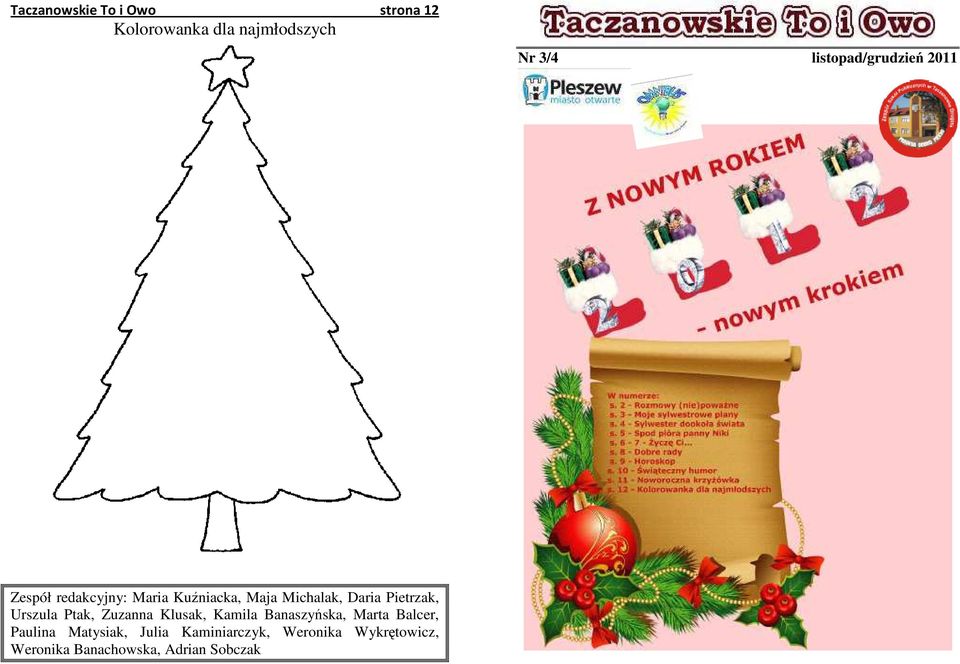 Pietrzak, Urszula Ptak, Zuzanna Klusak, Kamila Banaszyńska, Marta Balcer,