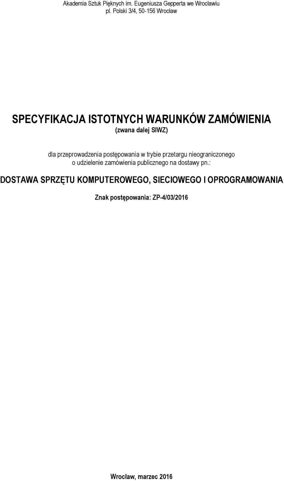udzielenie zamówienia publicznego na dostawy pn.
