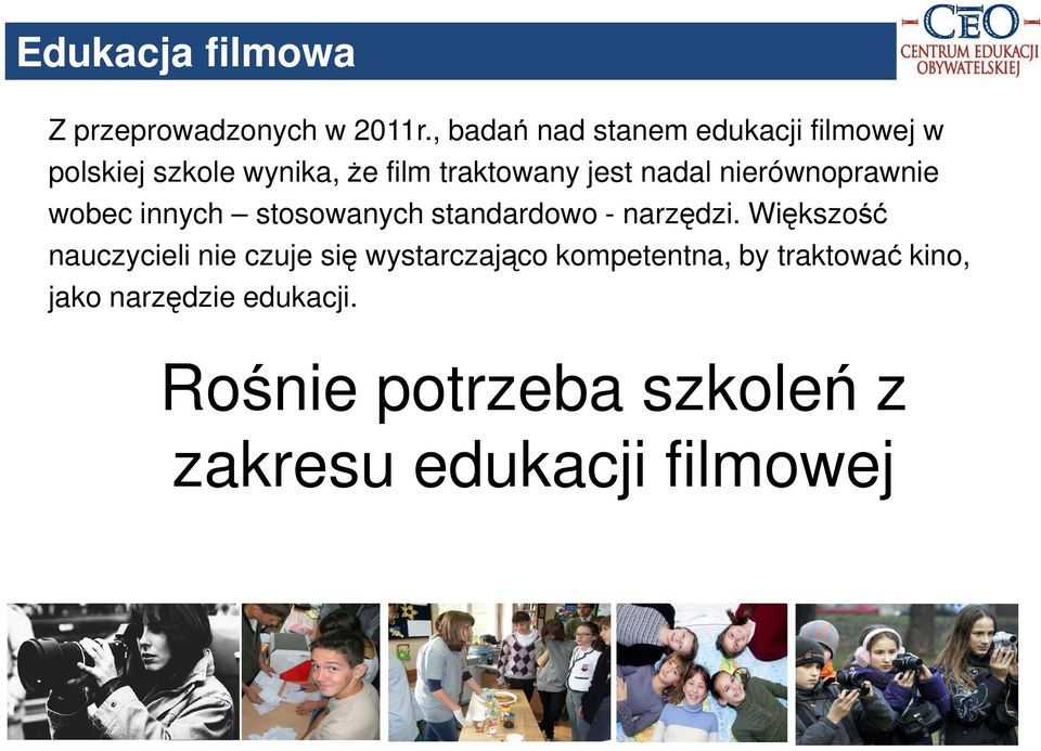 nadal nierównoprawnie wobec innych stosowanych standardowo - narzędzi.