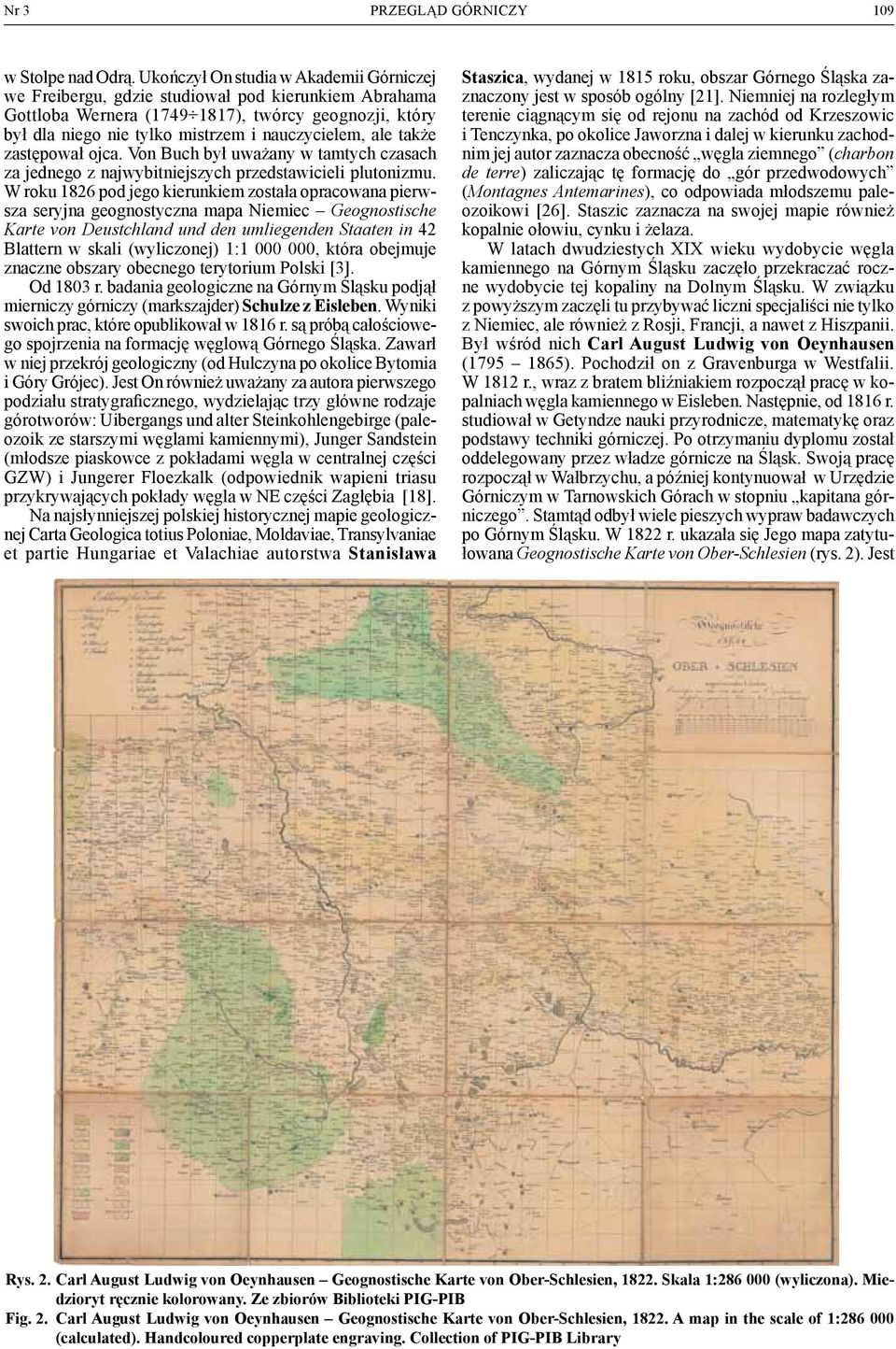 ale także zastępował ojca. Von Buch był uważany w tamtych czasach za jednego z najwybitniejszych przedstawicieli plutonizmu.