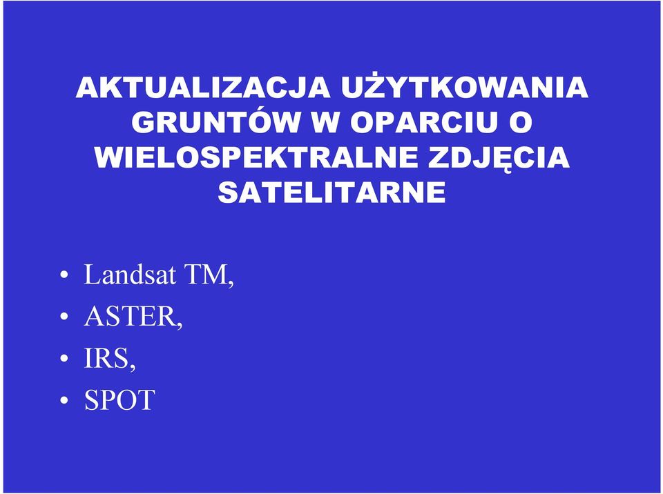 WIELOSPEKTRALNE ZDJĘCIA