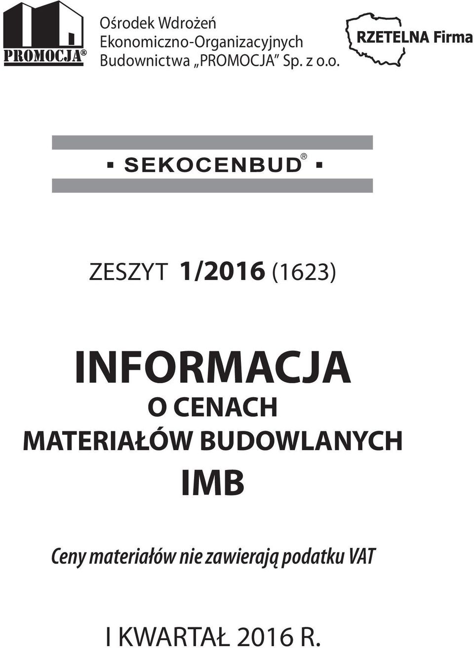 (1623) INFORMACJA O CENACH MATERIAŁÓW BUDOWLANYCH