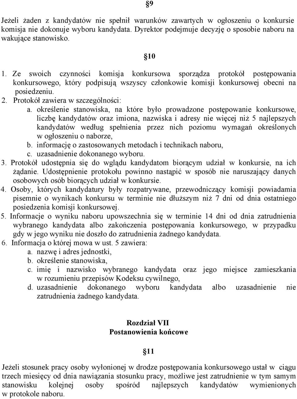 Protokół zawiera w szczególności: a.