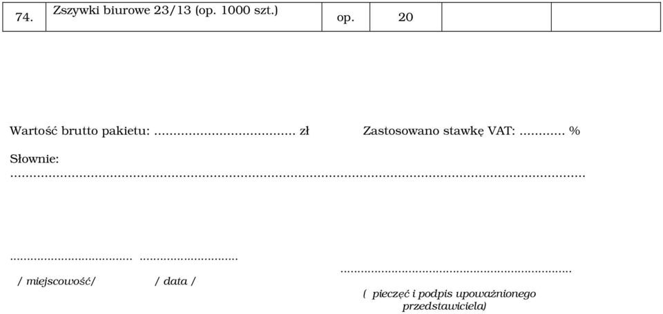.. zł Zastosowano stawkę VAT:... % Słownie:.