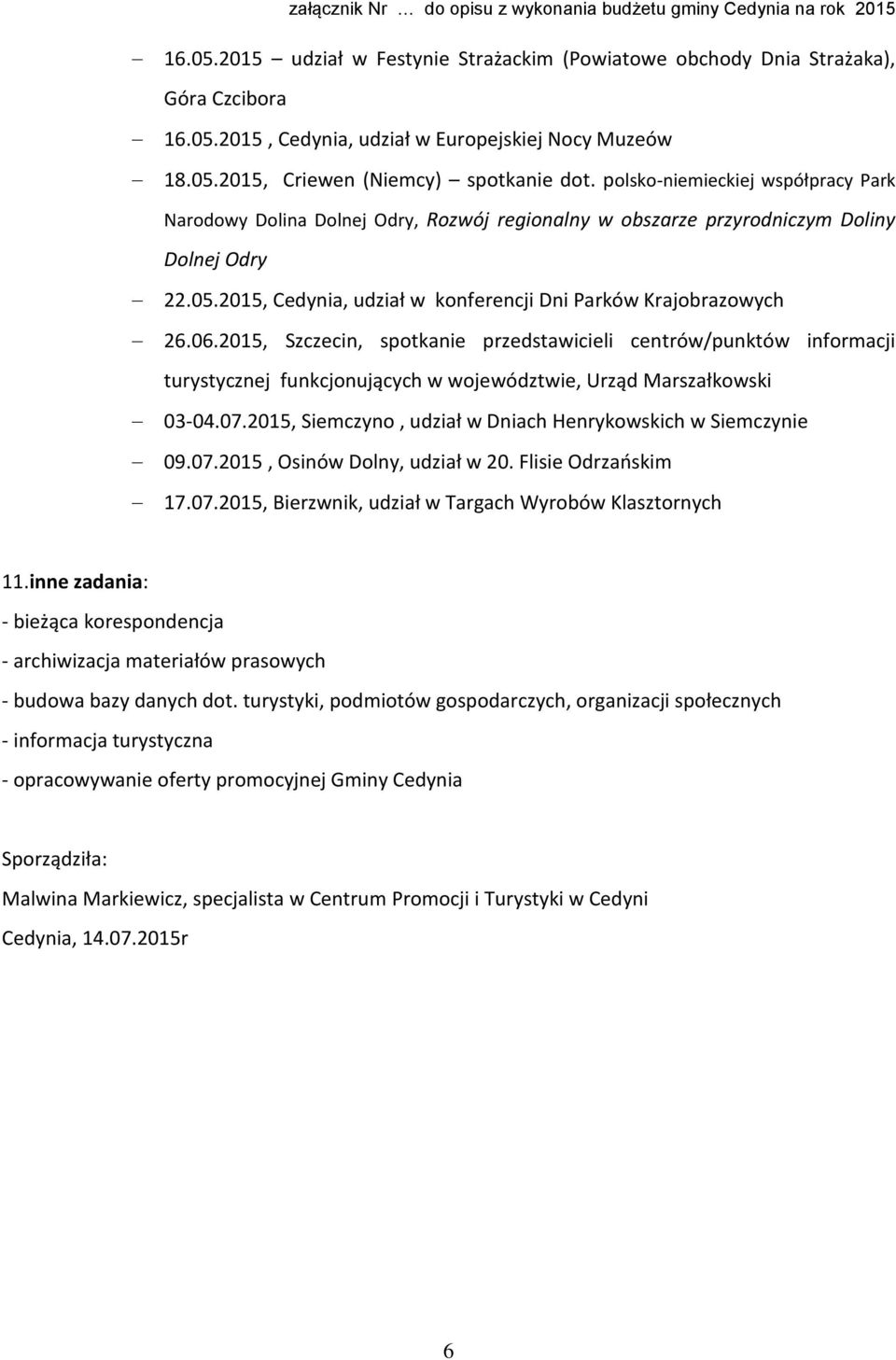 2015, Szczecin, spotkanie przedstawicieli centrów/punktów informacji turystycznej funkcjonujących w województwie, Urząd Marszałkowski 03-04.07.