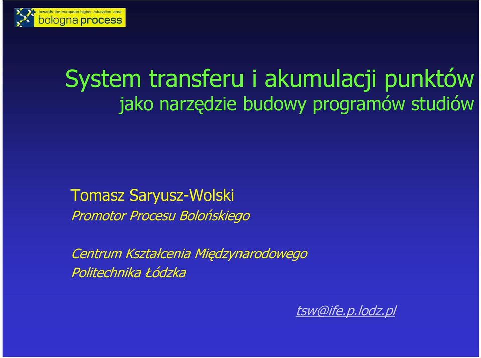 Saryusz-Wolski Promotor Procesu Bolońskiego